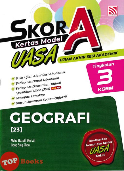 [TOPBOOKS Pelangi] Skor A Kertas Model UASA Geografi Tingkatan 3 KSSM (2026)