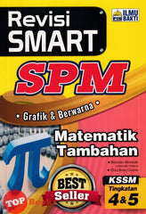 [TOPBOOKS Ilmu Bakti] Revisi Smart SPM Matematik Tambahan Tingkatan 4 5 KSSM (2024)