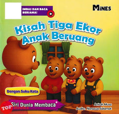 [TOPBOOKS Mines Kids] Siri Dunia Membaca Kisah Tiga Ekor Anak Beruang