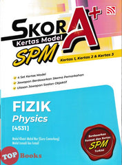[TOPBOOKS Pelangi] Skor A+ Kertas Model SPM Fizik Dwibahasa (2026)