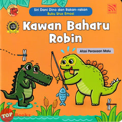 [TOPBOOKS Pelangi Kids] Siri Dani Dino Dan Rakan-Rakan Buku Urus Emosi Kawan Baharu Robin (2024)