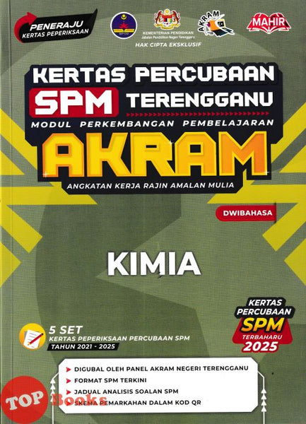 [TOPBOOKS Mahir] Kertas Percubaan SPM Terengganu AKRAM Kimia Dwibahasa (2026)