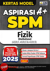 [TOPBOOKS Ilmu Bakti] Kertas Model Aspirasi A+ SPM Fizik Dwibahasa (2025)