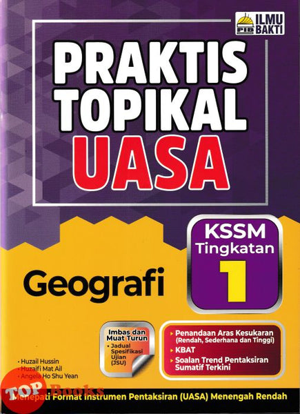 [TOPBOOKS Ilmu Bakti] Praktis Topikal UASA Geografi Tingkatan 1 KSSM (2025)