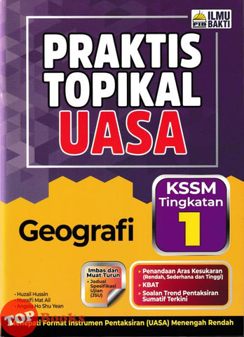 [TOPBOOKS Ilmu Bakti] Praktis Topikal UASA Geografi Tingkatan 1 KSSM (2025)