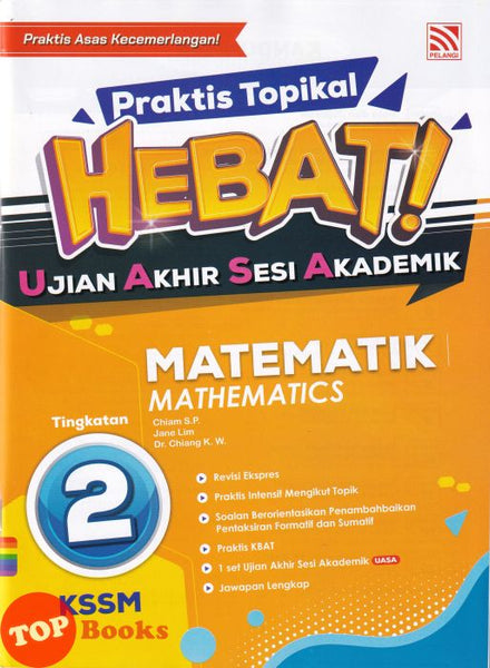 [TOPBOOKS Pelangi] Praktis Topikal Hebat! UASA Matematik Tingkatan 2 KSSM Dwibahasa (2023)