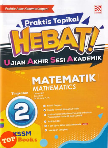 [TOPBOOKS Pelangi] Praktis Topikal Hebat! UASA Matematik Tingkatan 2 KSSM Dwibahasa (2023)