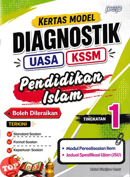[TOPBOOKS PEP] Kertas Model Diagnostik UASA Pendidikan Islam Tingkatan 1 KSSM (2026)