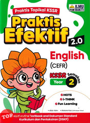 [TOPBOOKS Ilmu Bakti] Praktis Efektif 2.0 English CEFR Year 2 KSSR Semakan (2026)