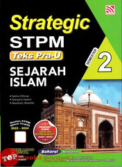 [TOPBOOKS Pelangi] Strategic STPM Teks Pra-U Sejarah Islam Semester 2 (2026)