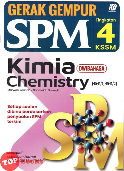 [TOPBOOKS Sasbadi] Gerak Gempur SPM Kimia Tingkatan 4 Dwibahasa KSSM (2025)