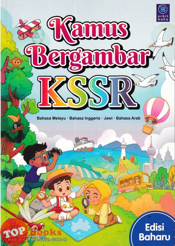 [TOPBOOKS Orbit] Kamus Bergambar KSSR Bahasa Malaysia-Bahasa Inggeris-Jawi-Bahasa Arab (2025)