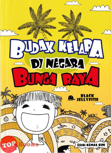 [TOPBOOKS Pinko Comic] Budak Kelapa Di Negara Bunga Raya Black Jellyfish