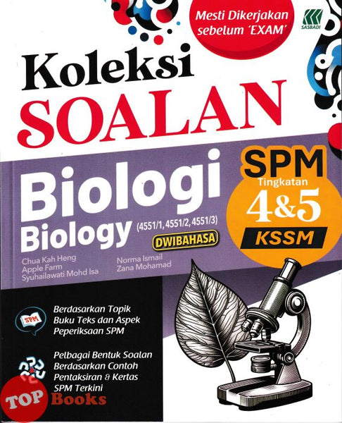 [TOPBOOKS Sasbadi] Koleksi Soalan SPM Biologi Tingkatan 4 5 KSSM Dwibahasa (2025)