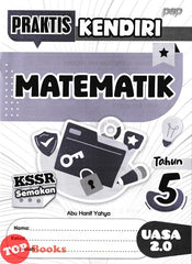 [TOPBOOKS PEP] Praktis Kendiri UASA 2.0 Matematik Tahun 5 KSSR Semakan (2025)