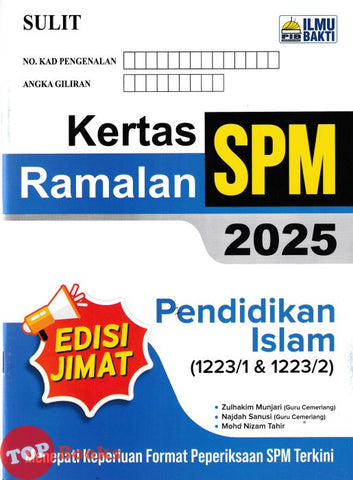 [TOPBOOKS Ilmu Bakti] Kertas Ramalan SPM Pendidikan Islam (2025)