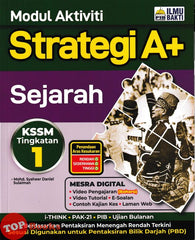 [TOPBOOKS Ilmu Bakti] Modul Aktiviti Strategi A+ Sejarah Tingkatan 1 KSSM (2025)