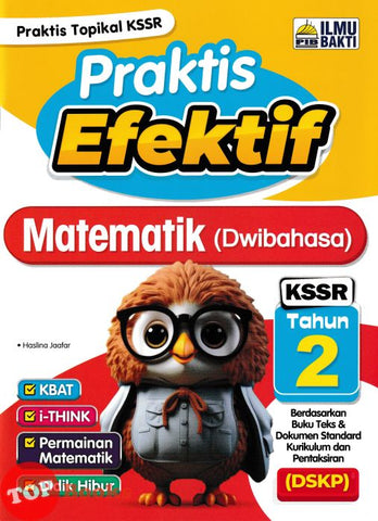 [TOPBOOKS Ilmu Bakti] Praktis Efektif UASA Matematik Tahun 2 KSSR Dwibahasa (2024)