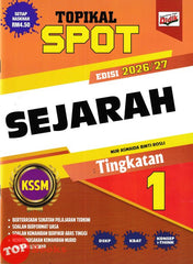 [TOPBOOKS Ilmu Didik] Topikal Spot Sejarah Tingkatan 1 KSSM (2026)