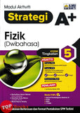 [TOPBOOKS Ilmu Bakti] Modul Aktiviti Strategi A+ Fizik Tingkatan 5 KSSM Dwibahasa (2026)