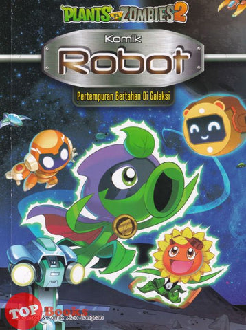 [TOPBOOKS Apple Comic] Plants vs Zombies 2 Komik Robot 10 Pertempuran Bertahan Di Galaksi