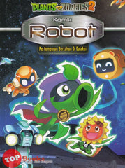 [TOPBOOKS Apple Comic] Plants vs Zombies 2 Komik Robot 10 Pertempuran Bertahan Di Galaksi