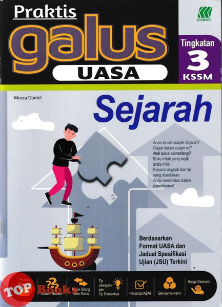 [TOPBOOKS Sasbadi] Praktis Galus UASA Sejarah Tingkatan 3 KSSM (2026)