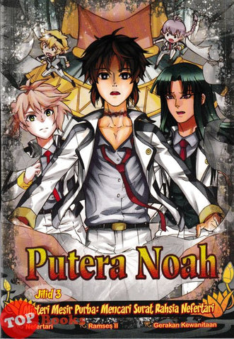 [TOPBOOKS Pelangi Kids] Putera Noah Jilid 3 Misteri Mesir Purba : Mencari Surat Rahsia Nefertari (2025)