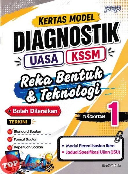 [TOPBOOKS PEP] Kertas Model Diagnostik UASA Reka bentuk & Teknologi Tingkatan 1 KSSM (2026)