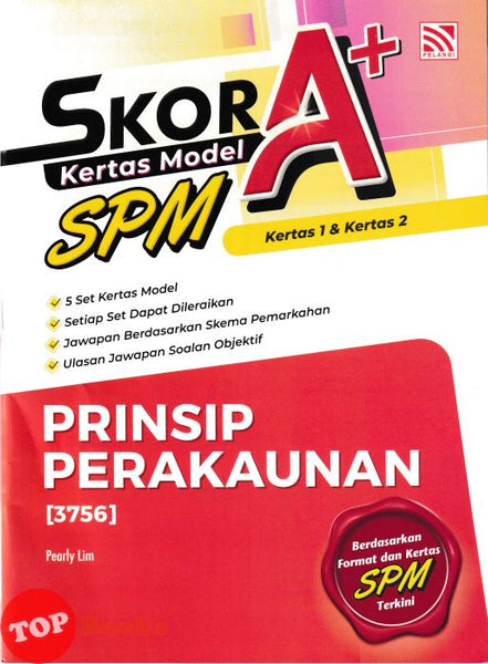 [TOPBOOKS Pelangi] Skor A+ Kertas Model SPM Prinsip Perakaunan (2026)