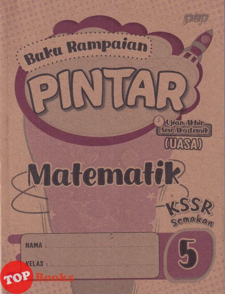 [TOPBOOKS Pep] Buku Rampaian Pintar Matematik Tahun 5 KSSR Semakan (2026)