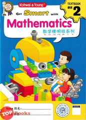 [TOPBOOKS Kohwai Kids] Get Smart With Mathematics Textbook 2 Shu Xue Jing Ming Ban Xi Lie 数学精明班系列 课本2 KSPK