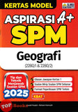 [TOPBOOKS Ilmu Bakti] Kertas Model Aspirasi A+ SPM Geografi (2025)
