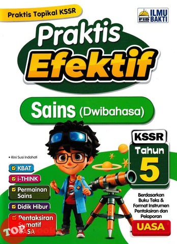 [TOPBOOKS Ilmu Bakti] Praktis Efektif UASA Sains Tahun 5 KSSR Dwibahasa (2024)