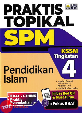 [TOPBOOKS Ilmu Bakti] Praktis Topikal SPM Pendidikan Islam Tingkatan 4 KSSM (2024)