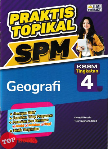 [TOPBOOKS Ilmu Bakti] Praktis Topikal SPM Geografi Tingkatan 4 KSSM (2025)