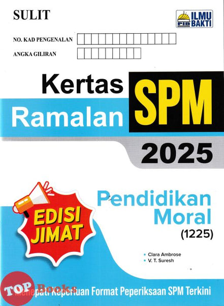 [TOPBOOKS Ilmu Bakti] Kertas Ramalan SPM Pendidikan Moral (2025)