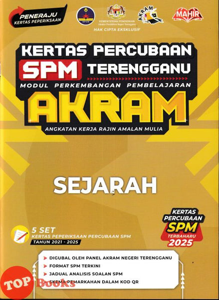 [TOPBOOKS Mahir] Kertas Percubaan SPM Terengganu AKRAM Sejarah (2026)