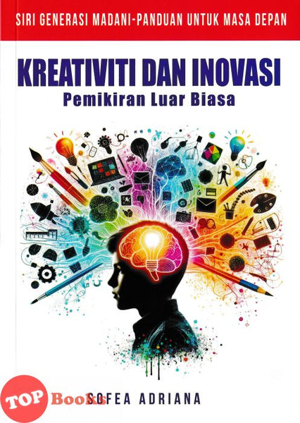 [TOPBOOKS Ilmu Bakti] Kreativiti dan Inovasi Pemikiran Luar Biasa (2026)