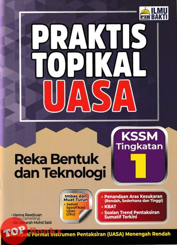 [TOPBOOKS Ilmu Bakti] Praktis Topikal UASA Reka Bentuk Dan Teknologi Tingkatan 1 KSSM (2025)