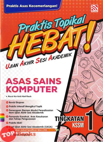 [TOPBOOKS Pelangi] Praktis Topikal Hebat ! UASA Asas Sains Komputer Tingkatan 1 KSSM (2025)