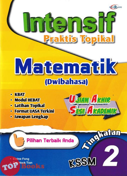 [TOPBOOKS Cemerlang] Intensif Praktis Topikal UASA Matematik Tingkatan 2 KSSM Dwibahasa (2024)