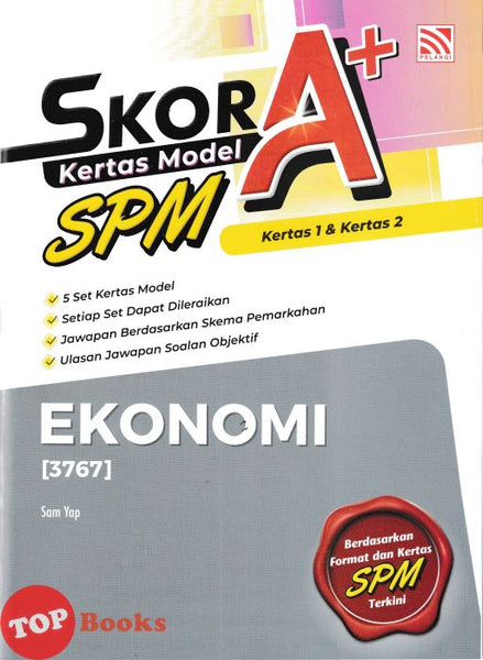[TOPBOOKS Pelangi] Skor A+ Kertas Model SPM Ekonomi (2026)