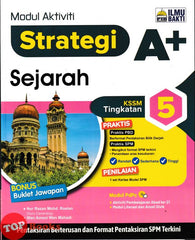 [TOPBOOKS Ilmu Bakti] Modul Aktiviti Strategi A+ Sejarah Tingkatan 5 KSSM (2026)