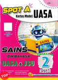 [TOPBOOKS Cemerlang] Spot A Kertas Model UASA Sains Tingkatan 2 KSSM Dwibahasa (2026)