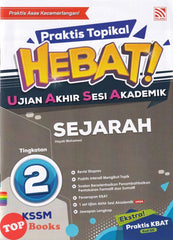 [TOPBOOKS Pelangi] Praktis Topikal Hebat! UASA Sejarah Tingkatan 2 KSSM (2023)