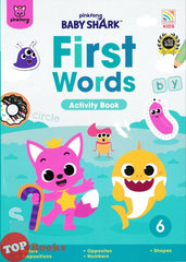 [TOPBOOKS Pelangi Kids] Pinkfong Baby Shark First Words Activity Book 6 (2024)