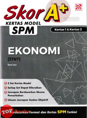 [TOPBOOKS Pelangi] Skor A+ Kertas Model SPM Ekonomi Kertas 1 & Kertas 2 (2025)