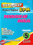 [TOPBOOKS Cemerlang] Step By Step Praktis Topikal SPM Pendidikan Moral Tingkatan 5 KSSM (2026)