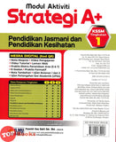 [TOPBOOKS Ilmu Bakti] Modul Aktiviti Strategi A+ Pendidikan Jasmani Dan Pendidikan kesihatan Tingkatan 1 KSSM (2026)